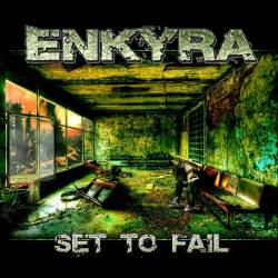 Enkyra : Set to Fail